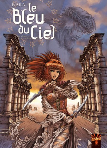 Le bleu du ciel Tome 2 : Les Ombres de Jérusalem - KARAKASYAN PHILIPPE