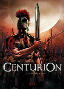 Centurion Tome 1 : Les cauchemars de la lune - Nolane Richard D. ; Gourhant Yann