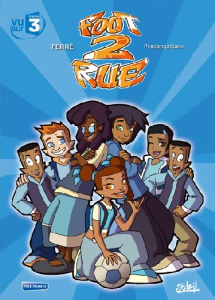 Foot 2 Rue Tome 10 : 0 - Prolongations - Ferré Benjamin