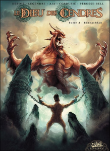 Le dieu des cendres Tome 2 : Eineachlan - Debois François ; Legendre Nathaniel ; Jimenez Alb