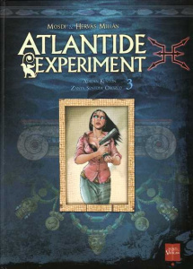 Atlantide Experiment Tome 3 : Adrian Kenton - Zanya Sentoya Orozco - Mosdi Thomas ; Hervas Jesus