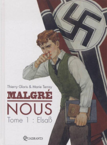 Malgré nous Tome 1 : Elsab - Gloris Thierry ; Terray Marie