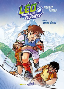 Léo Passion Rugby Tome 3 : Essais glacés - NICOLOFF/FENECH