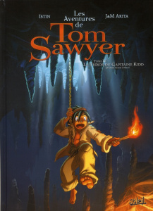 Les Aventures de Tom Sawyer Tome 4 : Les trésors du capitaine Kidd - Istin Jean-Luc ; Akita Mathieu ; Akita Julien