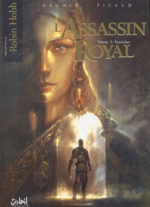 L'Assassin royal Tome 3 : Kettricken - Gaudin Jean-Charles ; Picaud Christophe ; Alquier