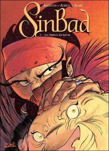 Sinbad Tome 3 : Les Ombres du Harem - Arleston Christophe ; Alwett Audrey ; Alary Pierre