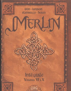 Merlin l'Intégrale Tome 6 à 10 - Istin Jean-Luc ; Lambert Eric