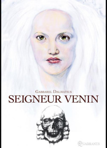 Seigneur venin - Dalmatius Gabbarel