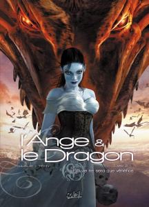 L'Ange et le Dragon Tome 2 : Et la vie ne sera que vénéfice - LALIE/TEHY