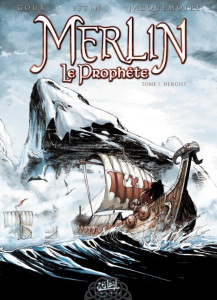 Merlin Le Prophète Tome 1 - Istin Jean-Luc ; Goux Pierre-Denis ; Jacquemoire E