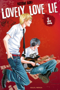 Lovely love lie Tome 3 - Aoki Kotomi ; Gorges Florent