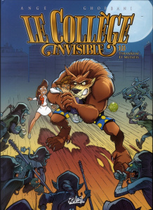 Le Collège invisible Tome 10 : Tyrannum et mutatis - Ghorbani Ange