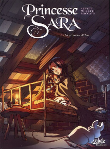 Princesse Sara Tome 2 : La princesse déchue - Alwett Audrey ; Moretti Nora ; Boccato Claudia