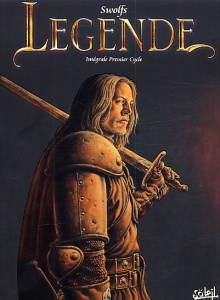Légende Tomes 1 à 5 : Intégrale Premier Cycle - Swolfs Yves ; Lafon Sophie