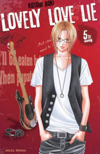 Lovely love lie Tome 5 - Aoki Kotomi ; Gorges Florent