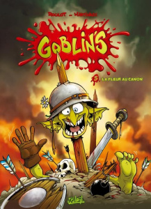 Goblin's Tome 5 : La fleur au canon - Roulot Tristan ; Martinage Corentin