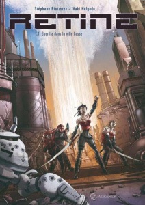 Rétine Tome 1 : Guérilla dans la ville basse - Piatzszek Stéphane ; Holgado Iñaki