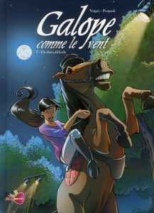 Galope comme le vent Tome 2 : Un choix difficile - Vergari Luana ; Pierpaoli Roberta ; Formaggio Kett