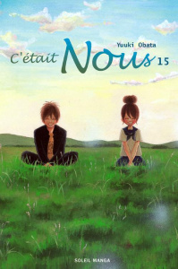 C'était Nous Tome 15 - Obata Yuuki ; Gerriet Julie
