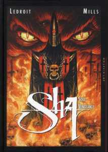 Sha Tome 3 : Soul vengeance - Ledroit Olivier ; Mills Pat ; Collin Jacques