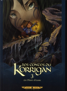 Les contes du Korrigan Tome 3 : Les fleurs d'écume - Istin Jean-Luc ; Peynet Frédéric ; Le Breton Erwan