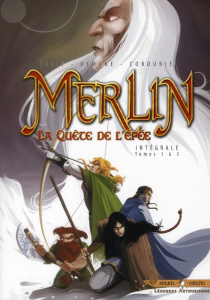 Merlin La quête de l'épée : Tome 1, Prophétie ; Tome 2, La Forteresse de Kunjir ; Swerg le maudit - Istin Jean-Luc ; Demare Nicolas ; Cordurié Sandrin