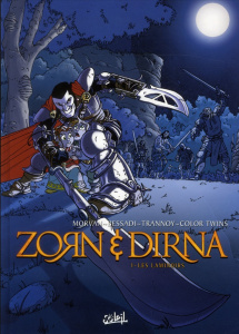 Zorn et Dirna Tome 1 : Les Laminoirs - Bessadi Bruno ; Morvan Jean-David ; Trannoy Vincen