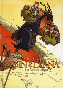 Zorn et Dirna Tome 2 : Le dauphin et le renard - Bessadi Bruno ; Morvan Jean-David ; Trannoy Vincen