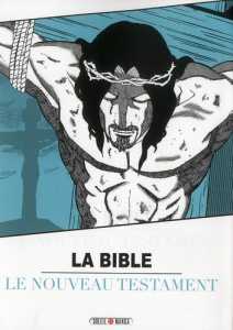 Les classiques en manga : La Bible - Le Nouveau Testament Tome 2 - Soleil
