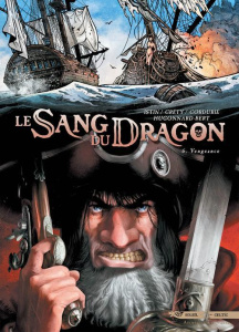 Le Sang du Dragon Tome 6 : Vengeance - Créty Stéphane ; Istin Jean-Luc ; Cordurié Sylvain
