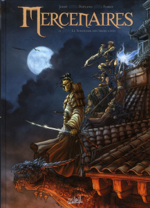 Mercenaires Tome 2 : Le seigneur des trois citèc - Jarry Nicolas ; Deplano Paolo ; Fabris Silvia