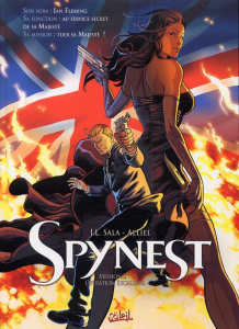 Spynest Tome 2 : Opération excalibur - Sala Jean-Luc ; Alliel Christophe ; Facio Hugo Seb