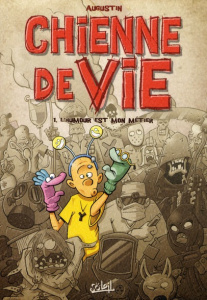 Chienne de vie Tome 1 : L'humour est mon métier - AUGUSTIN