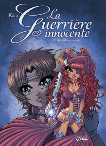 La Guerrière innocente Tome 1 : Ma meilleure ennemie - KARAKASYAN PHILIPPE