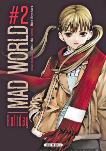 Mad World Tome 2 : Holiday - KIYOHARA OTCHUICHI