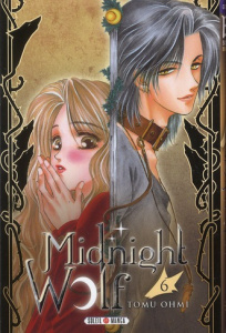 Midnight Wolf Tome 6 - Ohmi Tomu ; Terisse Nathalie