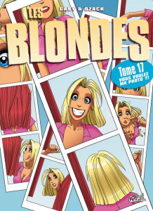 Les Blondes Tome 17 : Vous voulez ma photo ?! - DZACK/GABY