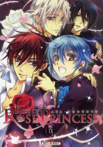 Kiss of Rose Princess Tome 9 - Shouoto Aya ; Gerriet Julie