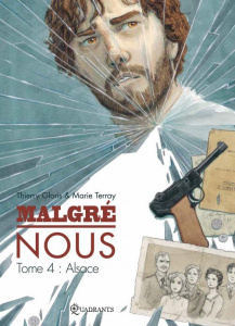 Malgré nous Tome 4 : Alsace - Gloris Thierry ; Terray Marie