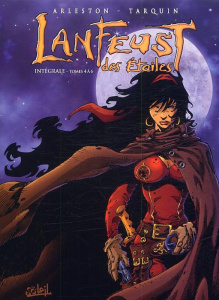 Lanfeust des Etoiles Tome 4 à 6 : Intégrale. Tome 4, Les buveurs de mondes ; Tome 5, La chevauchée d - Arleston Christophe ; Tarquin Didier ; Guth Claude