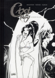 Cixi de Troy : Le secret de Cixi. Edition de luxe - Arleston Christophe ; Vatine Olivier ; Floch Adrie