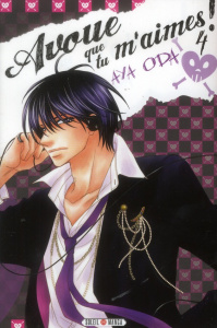 Avoue que tu m'aimes ! Tome 4 - Oda Aya ; Gerriet Julie