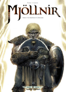 Mjöllnir Tome 1 : Le marteau et l'enclume - Peru Olivier ; Goux Pierre-Denis
