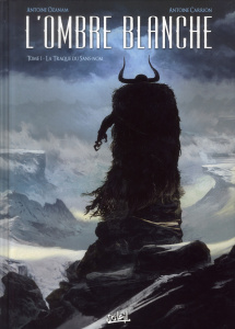 L'ombre blanche Tome 1 : La Traque du Sans-Nom - Ozanam Antoine ; Carrion Antoine