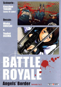 Battle Royale : Angel's border. Episode 1 et 2 - Ohnishi Mioko ; Takami Koushun ; Oguma Youhei ; Al