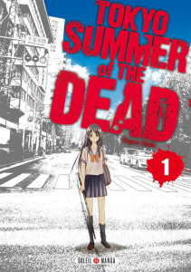Tokyo Summer of the Dead Tome 1 - Kugura Schiichi ; Alfonsi Patrick