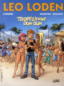 Léo Loden Tome 22 : Tropézienne dum-dum - Arleston Christophe ; Nicoloff Loïc ; Carrère Serg
