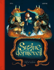 Susine et le Dorméveil Tome 2 : Dans le monde d'Après - Enna Bruno ; Lefèvre Clément ; Dauniol-Remaud Hélè
