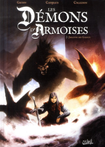 Les démons d'Armoises Tome 2 : Jehanne des Garous - Gaudin Jean-Charles ; Clerjeaud Jean-Luc ; Collign