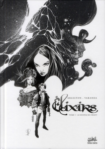 Elixirs Tome 3 : Le souffle du néant. Edition noir et blanc tirage limité - Arleston Christophe - Varanda Alberto